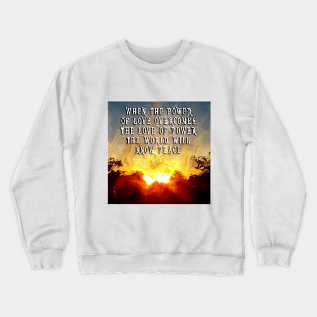 Power of Love Crewneck Sweatshirt by thepaplin